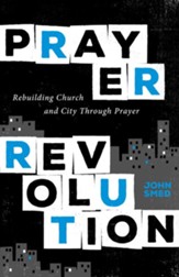 Prayer Revolution: Rebuilding Church and City Through Prayer - eBook