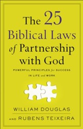 The 25 Biblical Laws of Partnership with God: Powerful Principles for Success in Life and Work - eBook