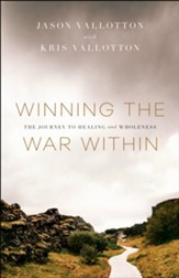Winning the War Within: The Journey to Healing and Wholeness - eBook