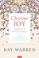 Choose Joy Women's Devotional: Finding Joy No Matter What You're Going Through - eBook