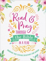 Read & Pray through the Bible in a Year: Morning and Evening Devotions for Women - eBook