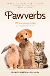 Pawverbs: 100 Inspirations to Delight an Animal Lover's Heart - eBook