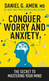 Conquer Worry and Anxiety: The Secret to Mastering Your Mind - eBook