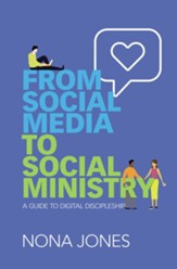 From Social Media to Social Ministry: A Guide to Digital Discipleship - eBook