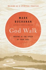 God Walk: Moving at the Speed of Your Soul - eBook