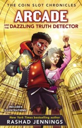 Arcade and the Dazzling Truth Detector - eBook