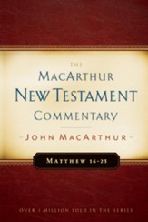 Matthew 16-23: The MacArthur New Testament Commentary - eBook