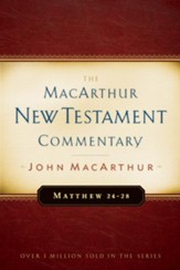 Matthew 24-28: The MacArthur New Testament Commentary - eBook