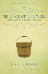 Meet Me At The Well: Take a Month and Water Your Soul - eBook