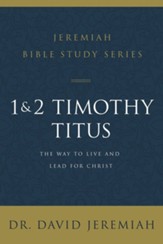 1 and 2 Timothy and Titus: The Way to Live and Lead for Christ - eBook