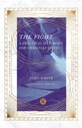The Fight: A Practical Handbook for Christian Living - eBook