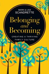 Belonging and Becoming: Creating a Thriving Family Culture - eBook