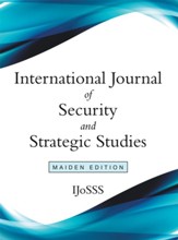 International Journal of Security and Strategic Studies: Maiden Edition - eBook
