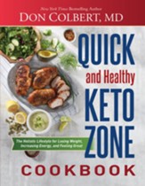 Quick and Healthy Keto Zone Cookbook: The Holistic Lifestyle for Losing Weight, Increasing Energy, and Feeling Great - eBook