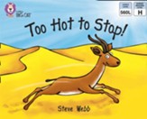 Too Hot to Stop!: Band 5/ Green (Collins Big Cat) - eBook
