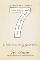 7: An Experimental Mutiny Against Excess (Updated and Revised) - eBook