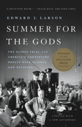 Summer for the Gods: The Scopes Trial and America's Continuing Debate Over Science and Religion - eBook