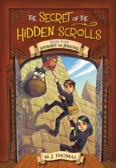 The Secret of the Hidden Scrolls: Journey to Jericho, Book 4 - eBook