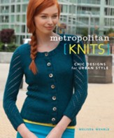 Metropolitan Knits: Chic Designs for Urban Style - eBook