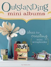 Outstanding Mini Albums: 50 Ideas For Creating Mini Scrapbooks - eBook