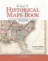 The Family Tree Historical Maps Book: A State-by-State Atlas of US History, 1790-1900 - eBook