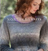 Northern Knits: Designs Inspired by the Knitting Traditions of Scandinavia, Iceland, and the She tland Isles - eBook