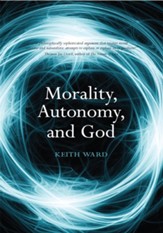 Morality, Autonomy, and God - eBook