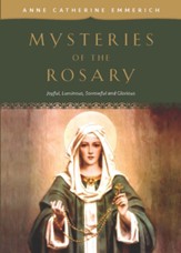 Mysteries of the Rosary: Joyful, Luminous, Sorrowful and Glorious Mysteries - eBook