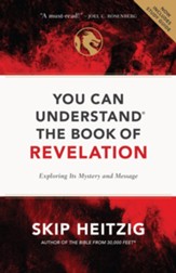 You Can Understand the Book of Revelation: Exploring Its Mystery and Message - eBook