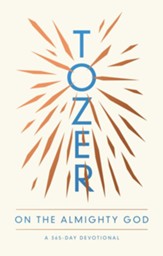 Tozer on the Almighty God: A 365-Day Devotional - eBook