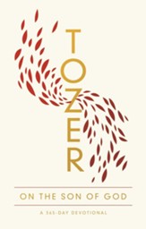 Tozer on the Son of God: A 365-Day Devotional - eBook