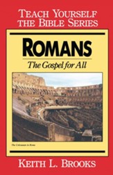 Romans- Teach Yourself the Bible Series: Gospel for All - eBook