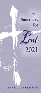 The Sanctuary for Lent 2021 - eBook [ePub] - eBook