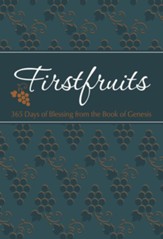 Firstfruits: 365 Days of Blessing from the Book of Genesis - eBook