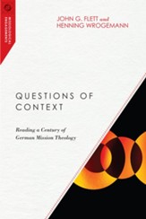 Questions of Context: Reading a Century of German Mission Theology - eBook