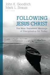 Following Jesus Christ: The New Testament Message of Discipleship for Today - eBook
