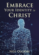Embrace Your Identity in Christ - eBook