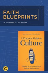 A 30-Minute Overview of A Practical Guide to Culture: Helping the Next Generation Navigate Today's World - eBook