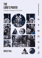 The Lord's Prayer: A Guide to Praying to Our Father - eBook