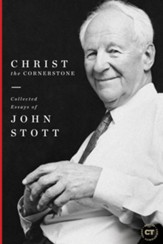 Christ the Cornerstone: Collected Essays of John Stott - eBook