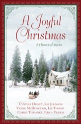 A Joyful Christmas: 6 Historical Stories - eBook