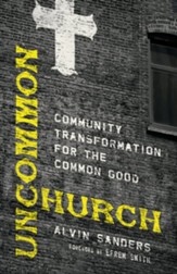 Uncommon Church: Community Transformation for the Common Good - eBook