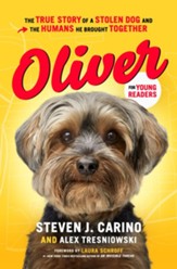 Oliver for Young Readers: The True Story of a Stolen Dog and the Humans He Brought Together - eBook