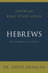 Hebrews: The Supremacy of Christ - eBook