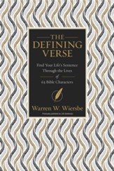 The Defining Verse: Find Your Life's Sentence Through the Lives of 63 Bible Characters - eBook