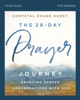 The 28-Day Prayer Journey Study Guide: Enjoying Deeper Conversations with God - eBook