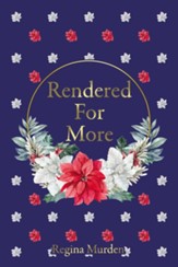 Rendered For More - eBook