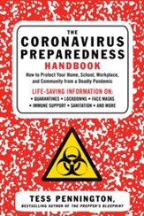 The Coronavirus Preparedness Handbook: How to Protect Your Home, School, Workplace, and Community from a Deadly Pandemic - eBook