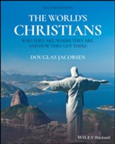 The World's Christians - Who they are, Where theyare, and How they got there, 2e - eBook