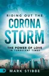 Riding Out the Corona Storm: The Power of Love in Turbulent Times - eBook